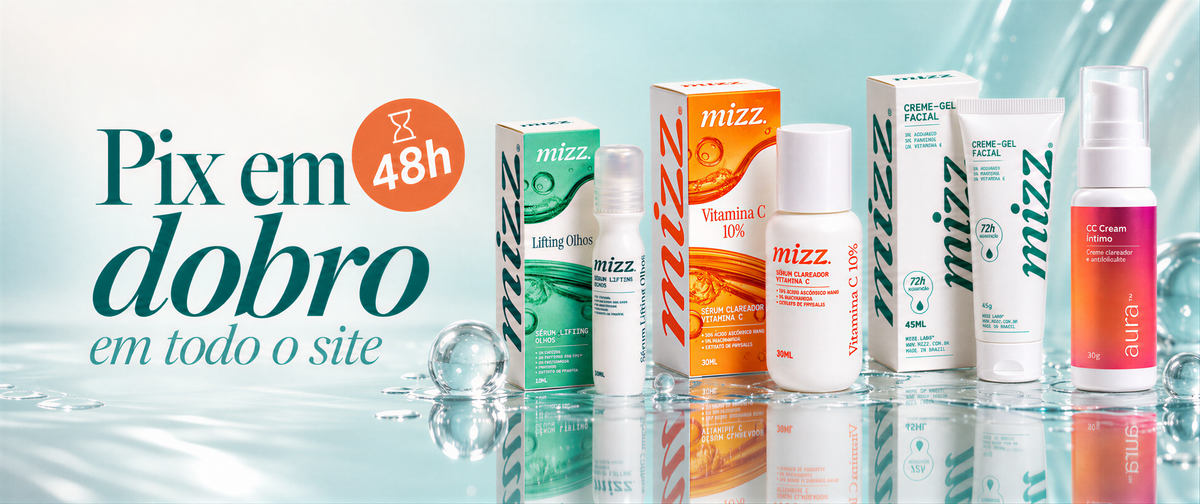 Pix em dobro em todo o site Mizz — promoção relâmpago de 48 horas com Sérum Lifting Olhos, Vit C 10%, Creme-Gel e CC Cream