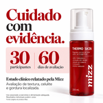 Thermo Skin Mizz com estudo clínico próprio — 30 participantes, 60 dias, textura, celulite e gordura localizada