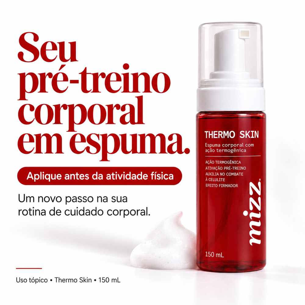 Thermo Skin Mizz pré-treino corporal em espuma — novo passo na rotina de cuidado antes da atividade física